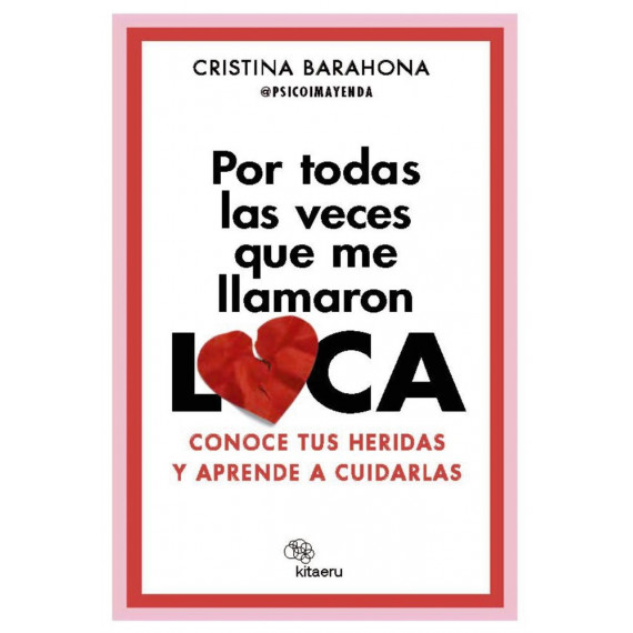 Por todas las veces que me llamaron LOCA