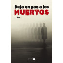 DEJA EN PAZ A LOS MUERTOS