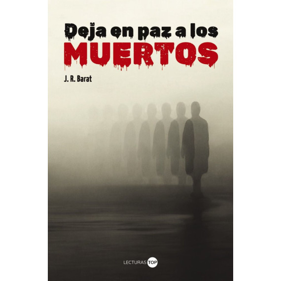 DEJA EN PAZ A LOS MUERTOS