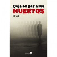DEJA EN PAZ A LOS MUERTOS