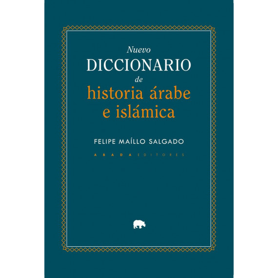 NUEVO DICCIONARIO DE HISTORIA ARABE E ISLAMICA