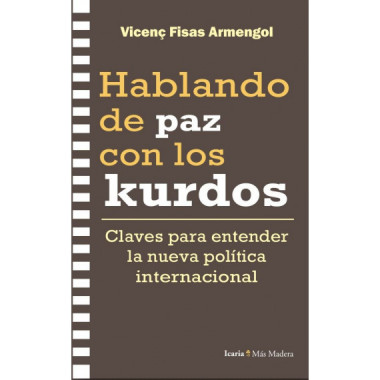 HABLANDO DE PAZ CON LOS KURDOS