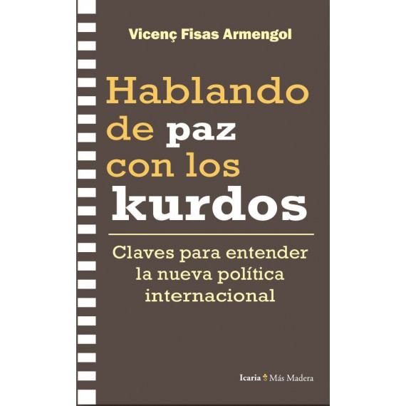 HABLANDO DE PAZ CON LOS KURDOS