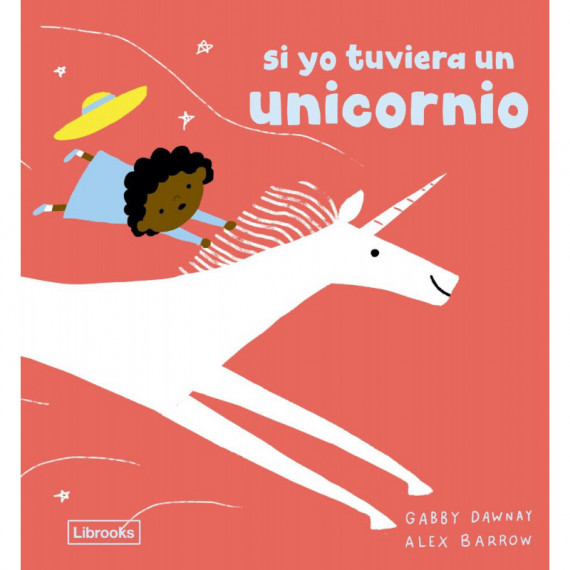SI YO TUVIERA UN UNICORNIO