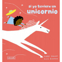 SI YO TUVIERA UN UNICORNIO