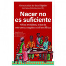 NACER NO ES SUFICIENTE