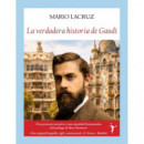 LA VERDADERA HISTORIA DE GAUDI