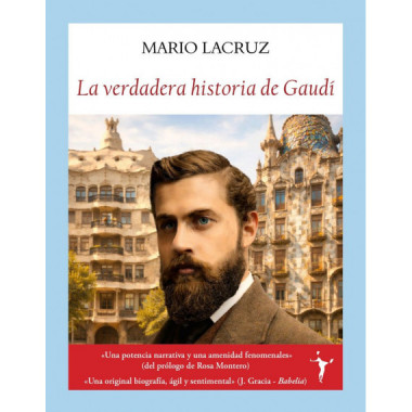 LA VERDADERA HISTORIA DE GAUDI