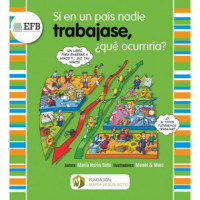 Si en un pa�s nadie trabajase, �qu� ocurrir�a?