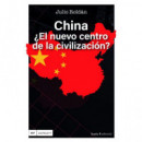 CHINA, �EL NUEVO CENTRO DE LA CIVILIZACION?