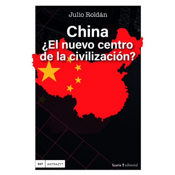 CHINA, �EL NUEVO CENTRO DE LA CIVILIZACION?