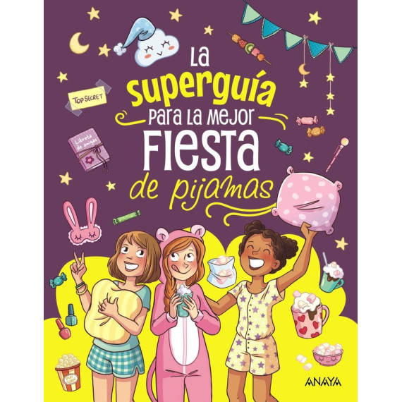 LA SUPERGUIA PARA LA MEJOR FIESTA DE PIJAMAS
