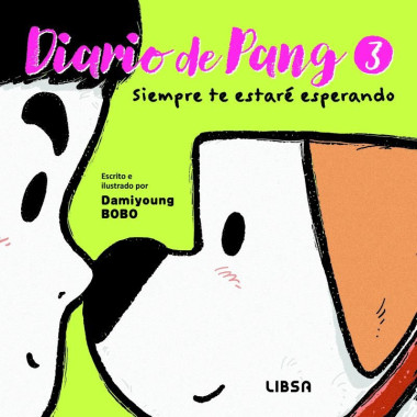 DIARIO DE PANG 3. SIEMPRE TE ESTARE ESPERANDO