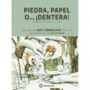 Piedra, Papel, O? �dentera!   2026