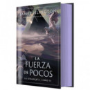 la Fuerza de Pocos   2025