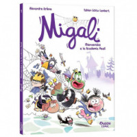 MIGALI 1 BIENVENIDOS A LA ACADEMIA REAL