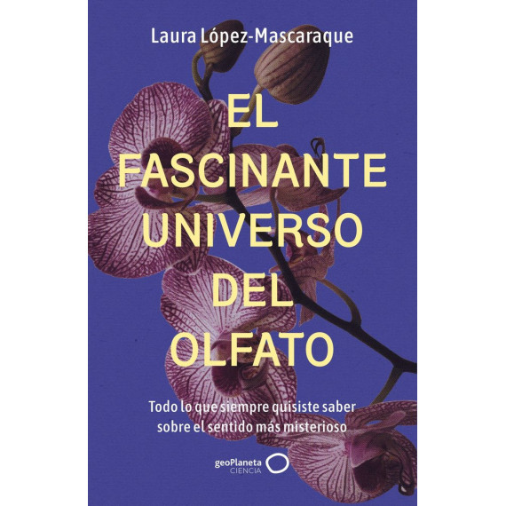 el Fascinante Universo del Olfato   2025