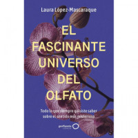 EL FASCINANTE UNIVERSO DEL OLFATO