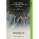 Tan Cerca en Todo Momento Siempre   2025