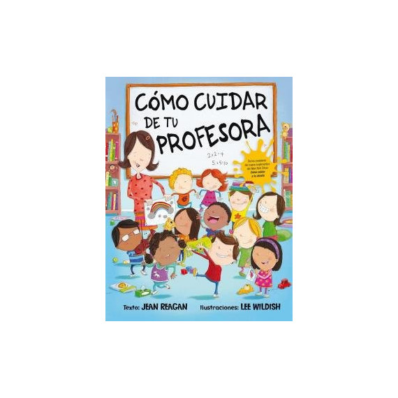 C�mo Cuidar de tu Profesora