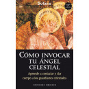 C�mo Invocar tu �ngel Celestial
