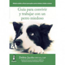 Gu�a para Convivir y Trabajar con un Perro Miedoso