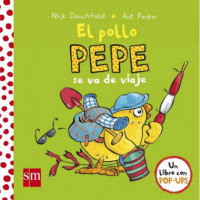 el Pollo Pepe Se Va de Viaje