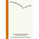un Tiempo Elastico (2013-2023)   2025
