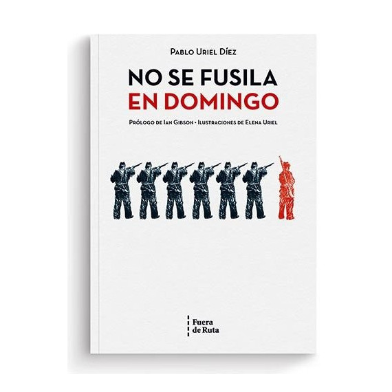 No Se Fusila en Domingo