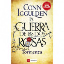 LA GUERRA DE LAS DOS ROSAS. TORMENTA