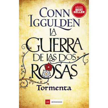 LA GUERRA DE LAS DOS ROSAS. TORMENTA