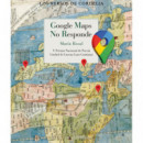 GOOGLE MAPS NO RESPONDE