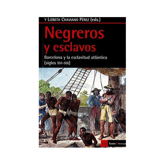 Negreros y esclavos