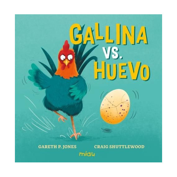 GALLINA VS. HUEVO