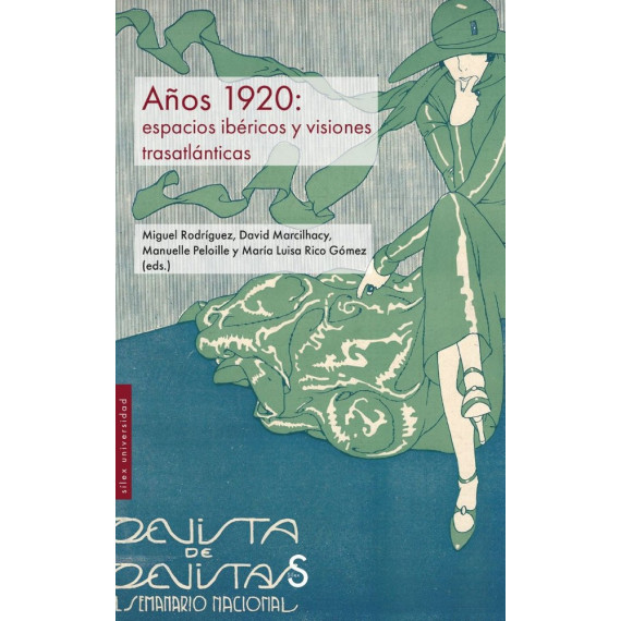 A�OS 1920: ESPACIOS IBERICOS Y VISIONES TRASATLANTICAS