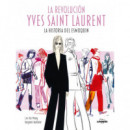 LA REVOLUCION YVES SAINT LAURENT