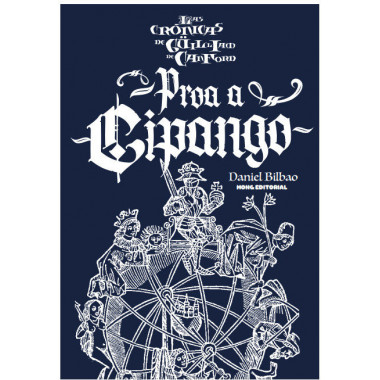 CRONICAS DE GUILLIAM DE CANFORD VIII PROA A CIPANGO,LAS
