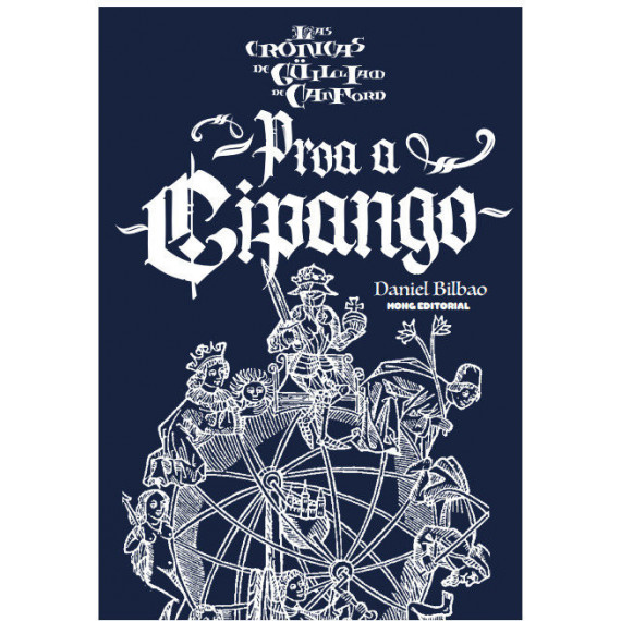 CRONICAS DE GUILLIAM DE CANFORD VIII PROA A CIPANGO,LAS