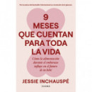 9 MESES QUE CUENTAN PARA TODA LA VIDA