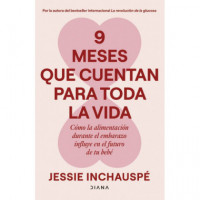 9 MESES QUE CUENTAN PARA TODA LA VIDA