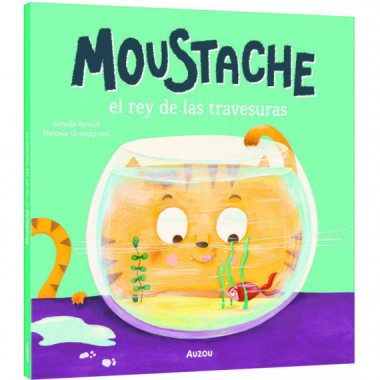 MOUSTACHE, EL REY DE LAS TRAVESURAS