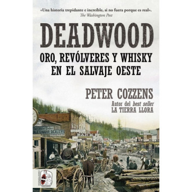 DEADWOOD. ORO, REVOLVERES Y WHISKY EN EL SALVAJE OESTE