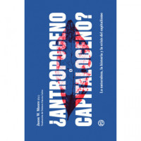�ANTHROPOCENO OR CAPITALOCENO?
