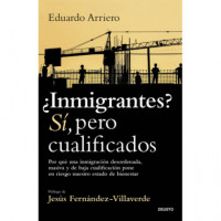 �INMIGRANTES? SI, PERO CUALIFICADOS