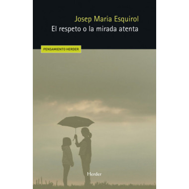 EL RESPETO O LA MIRADA ATENTA