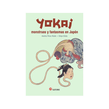 Yokai. Monstruos y fantasmas en Jap�n