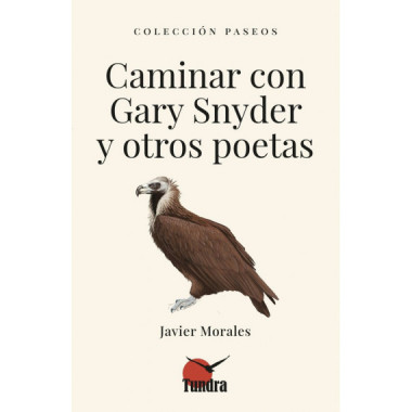 CAMINAR CON GARY SNYDER Y OTROS POETAS
