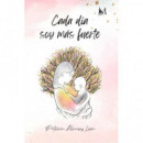 Cada D�a Soy M�s Fuerte   2025