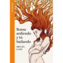 Roma Ardiendo y tu Bailando   2026