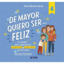 de Mayor Quiero Ser... Feliz 4   2026